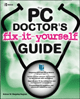 The PC Doctor's Fix-It-Yourself Guide
